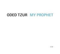 Oded Tzur - My Prophet - New CD - 06 - X4z