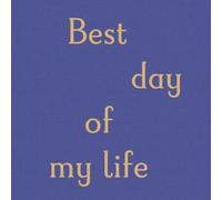 Best Day Of My Life [VINYL]