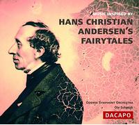 Odense So:Schmidt - MUSIC INSPIRED BY HANS CHRISTIAN ANDERSEN'S FAIRY-TALES