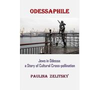 Odessaphile: Jews in Odessa: a Story of Cultural Cross-Pollination