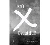 Odette Elix England: Isn't X Beautiful!