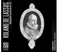 Odhecaton - Lassus: Musical Biography Vol.Iv - The Last Years