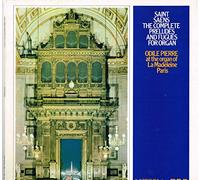 Odile Pierre - Saint Saens: The Complete Preludes And Fuges For Organ