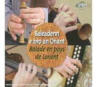 Odile Ribeyre & Magali Le Sciellour & Yann Kermabon & Stéphane Kermabon - Balade En Pays De Lorient (Baleadenn E Bro An Oriant)