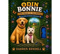 Odin & Bonnie: The Door in the Hedge