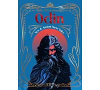Odin: New & Ancient Norse Tales (Myths, Gods & Immortals)