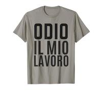Odio Il Mio Lavoro Ironica Divertente Ufficio Collega Stress T-Shirt