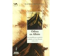 Odisea en Albión : los republicanos españoles exiliados en Gran Bretaña (1936-1977)