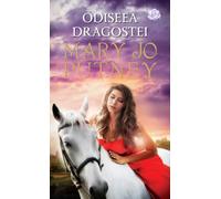 Odiseea dragostei - Mary Jo Putney
