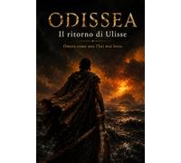 ODISSEA: Il ritorno di Ulisse: 2 (La Trilogia degli Eroi)
