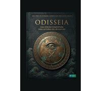 Odisseia: Edição Luxo Comentada e Ilustrada - A Jornada Épica que Inspirou o Filme de 2026
