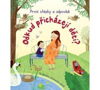 Odkud přicházejí děti? První otázky a odpovědi - Katie Daynes (Czech Edition, Board Book)