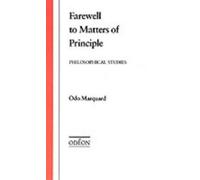 Odo Marquard Farewell to Matters of Principle (Hardback) Odéon