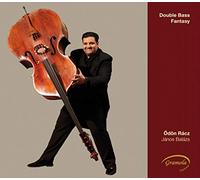 Odo Racz:Janos Balazs - Bottesini/ Vecsey: Double Bass Fantasy