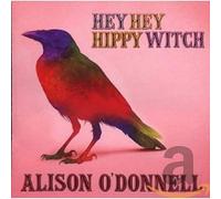 O'Donnell, Alison - Hey Hey Hippy Witch