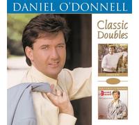 O'Donnell, Daniel - Classic Doubles: I Need You/Don't Forget To Remember