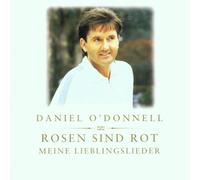 O'Donnell,Daniel - Rosen sind rot - Meine Lieblingslieder