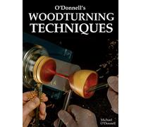 O'Donnell's Woodturning Techniques