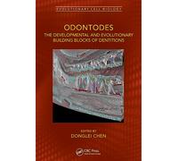 Odontodes: The Developmental and Evolutionary Building Blocks of Dentitions (Evolutionary Cell Biology)