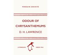 D. H. Lawrence – Odour of Chrysanthemums – Penguin Archive