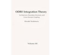 ODRI Integration Theory: Architecture, Boundary Structure, and Cross-Domain Coupling (Electronic Organic Agriculture Series (EOA Series))