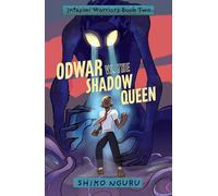 Odwar vs. the Shadow Queen (The Intasimi Warriors)