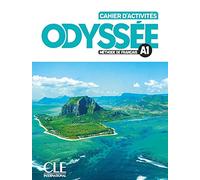 Odyssée - Niveau A1 - Cahier d'activités + Audio en ligne: Cahier d'activites A1 + Audio en ligne