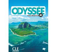 Odyssée - Niveau A1 - Livre de l'élève + Audio en ligne: Livre de l'eleve A1 + Audio en ligne