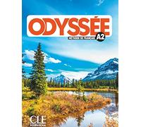 Odyssée - Niveau A2 - Livre de l'élève + Audio en ligne: Livre de l'eleve A2 + Audio en ligne