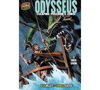 Odysseus: Escaping Poseidon's Curse [A Greek Legend] (Graphic Myths and Legends)