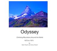 Odyssey: Climbing Mountains Around the World 1973 to 1974
