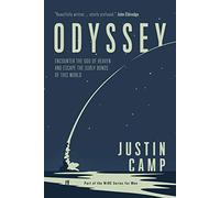 Odyssey: Encounter the God of Heaven and Escape the Surly Bonds of This World