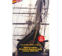 Odyssey in Albion: The Spanish Republican Exiles in Britain (1936-1977)