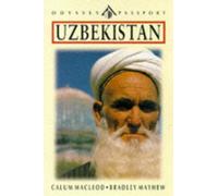 Odyssey / Passport Guide to Uzbekistan: The Golden Road to Samarkand