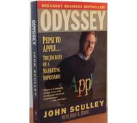 Odyssey: Pepsi to Apple... a Journey of Adventure, Ideas and the Future
