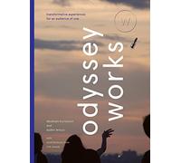 Odyssey Works: Transformative Experiences for an Audience of One