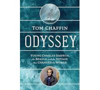Odyssey: Young Charles Darwin, the Beagle, and the Voyage That Changed the World