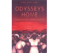 Odysseys Home : Mapping African-Canadian Literature