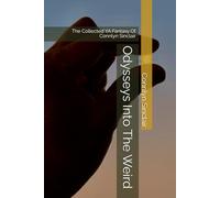 Odysseys Into The Weird: The Collected YA Fantasy Of Connlyn Sinclair