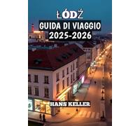 Łódź Guida Di Viaggio 2025-2026