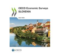 OECD Economic Surveys: Slovenia 2022