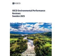 OECD Environmental Performance Reviews: Sweden 2025