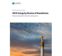 OECD Integrity Review of Kazakhstan