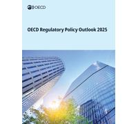 OECD Regulatory Policy Outlook 2025