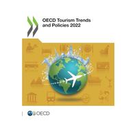 OECD Tourism Trends and Policies 2022