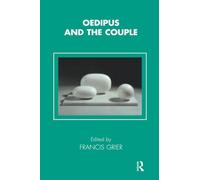 Oedipus and the Couple (The Tavistock Clinic Series)