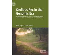 Oedipus Rex in the Genomic Era: Human Behaviour, Law and Society