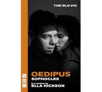 Oedipus - the acclaimed Old Vic production starring Oscar-winner Rami Malek (NHB Classic Plays)