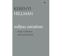 Oedipus Variations: Studies in Literature and Psychoanalysis
