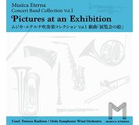 OEDO SYMPHONIC WIND ORCHESTRA - Musica Eterna Concert Band Collection Vol.1 (Pictures At An Exhibition)